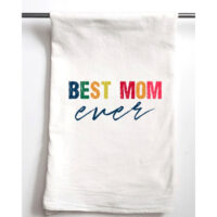 best mom ever mother's day towel